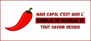 Lire la suite à propos de l’article L’échelle de Scoville